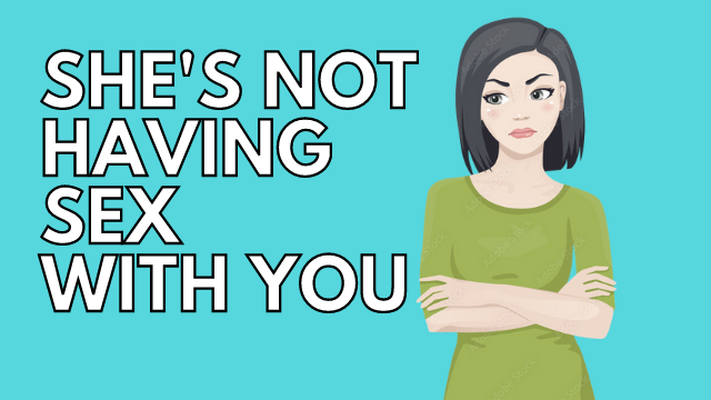 She's Not Having Sex With You